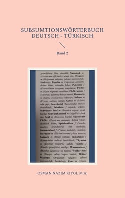 Subsumtionswörterbuch Deutsch - Türkisch - Band 2