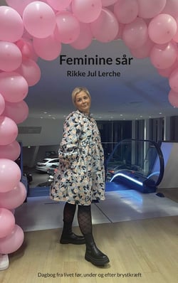 Feminine sår - Dagbog fra livet før, under og efter brystkræft