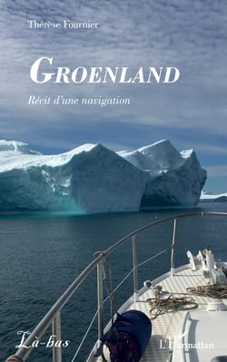Groenland - Récit d'une navigation
