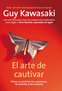 El arte de cautivar - Cómo se cambian los corazones, las mentes y las acciones