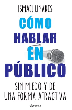 Cómo hablar en público. - Sin miedo y de una forma atractiva
