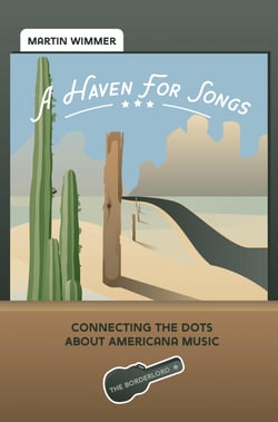 A Haven For Songs - Connecting The Dots About Americana Music