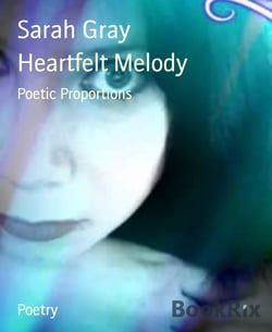 Heartfelt Melody - Poetic Proportions