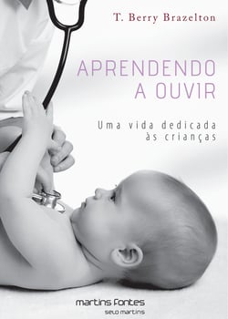 Aprendendo a ouvir - Uma vida dedicada às crianças