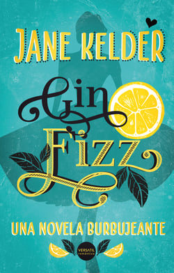 Gin Fizz - Una novela burbujeante