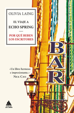 El viaje a Echo Spring - Por qué beben los escritores
