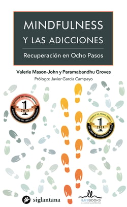 Mindfulness y las adicciones - Recuperación en Ocho Pasos