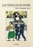 Las cenizas de mi sangre