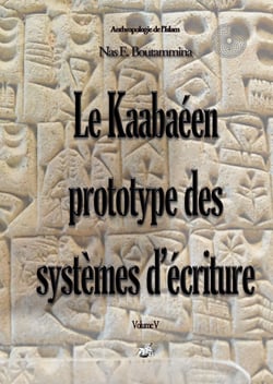 Le Kaabaéen, prototype des systèmes d'écriture - Volume V
