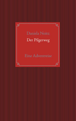 Der Pilgerweg - Eine Adventreise