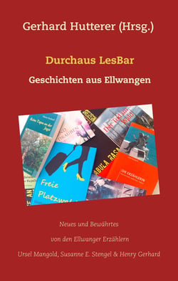 Durchaus LesBar - Geschichten aus Ellwangen