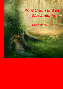 Prinz Orkim und der Wasserkönig - Abenteuer von Greta, Mathilda und John