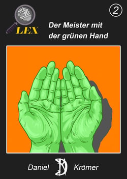 Lex - Der Meister mit der grünen Hand