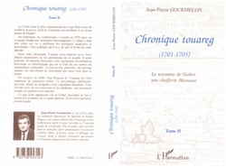 Chronique touareg (1701-1705) - Le royaume de Gober, une chefferie Haouassa - Tome 2