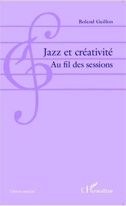 Jazz et créativité - Au fil des sessions
