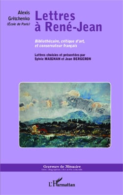 Lettres à René-Jean - Bibliothécaire, critique d'art, et conservateur français