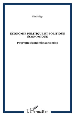 Economie politique et politique économique - Pour une économie sans crise