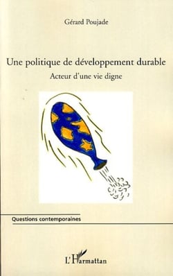Une politique de développement durable - Acteur d'une vie digne