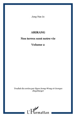 Arirang - Nos terres sont notre vie - Volume 2