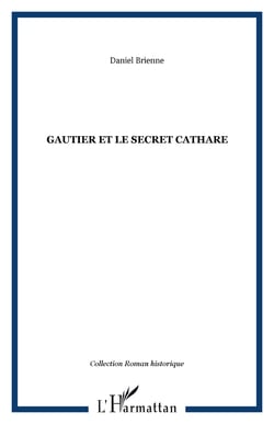 Gautier et le secret cathare