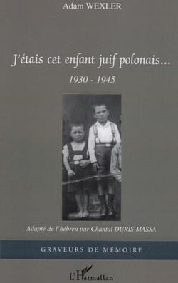 J'étais cet enfant juif polonais - 1930-1945