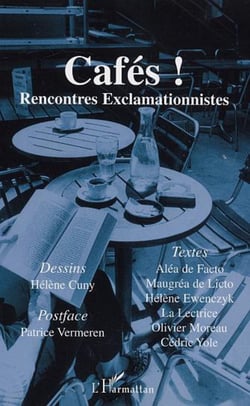 Cafés ! - Rencontres Exclamationnistes