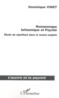 Romanesque britannique et Psyché - Etude du signifiant dans le roman anglais