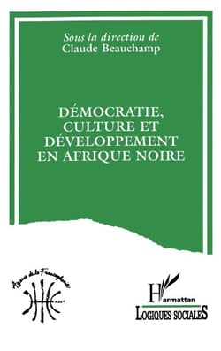Démocratie, culture et développement en Afrique Noire
