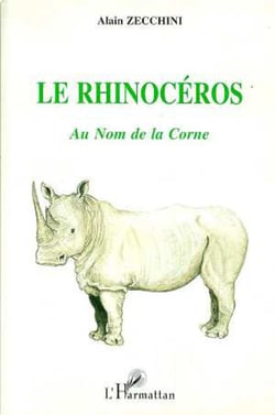 Le Rhinocéros - Au nom de la corne