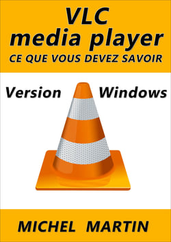 VLC pour Windows - Ce que vous devez savoir