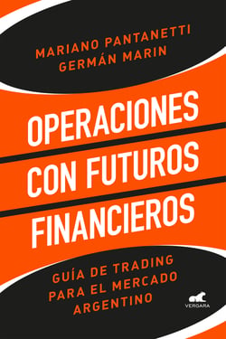Operaciones con futuros financieros - Guía de trading para el mercado argentino