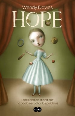 Hope - La historia de una niña que no podía escuchar las palabras