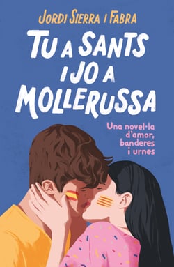 Tu a Sants i jo a Mollerussa - Una novel·la d'amor, banderes i urnes
