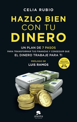 Hazlo bien con tu dinero - Un plan de 7 pasos para transformar tus finanzas y conseguir que el dinero trabaje para ti