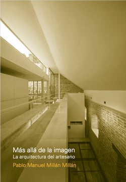 Más allá de la imagen - La arquitectura del artesano