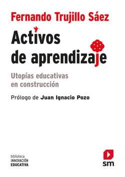 Activos de aprendizaje - Utopías educativas en construcción