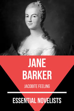 Essential Novelists - Jane Barker - jacobite feeling