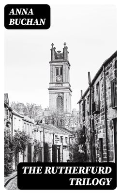 The Rutherfurd Trilogy - The Proper Place, The Day of Small Things &amp; Jane's Parlour
