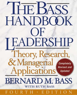 The Bass Handbook of Leadership - Theory, Research, and Managerial Applications