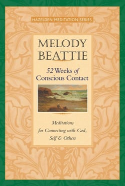 52 Weeks of Conscious Contact - Meditations for Connecting with God, Self, and Others