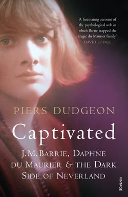 Captivated - J. M. Barrie, Daphne Du Maurier and the Dark Side of Neverland