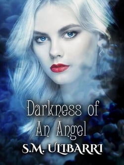 Darkness of an Angel - Fallen Angel Series, #3