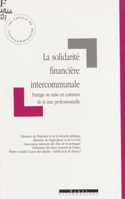 La Solidarité financière intercommunale - Partage ou mise en commun de la taxe professionnelle
