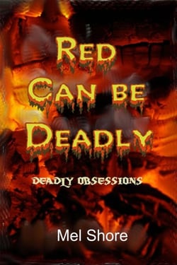 Red Can be Deadly - Deadly Obsessions, #2