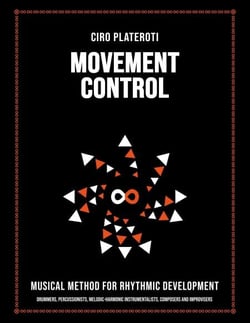 Movement Control / Complete Guide to Rhythmic Movements for Musicians
