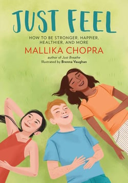 Just Feel - How to Be Stronger, Happier, Healthier, and More