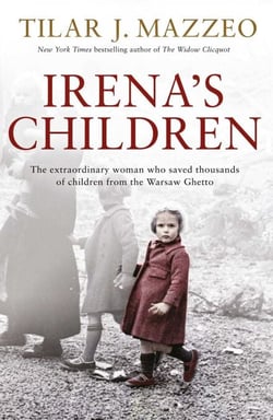 Irena's Children - The extraordinary woman who saved thousands of children from the Warsaw Ghetto