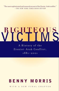 Righteous Victims - A History of the Zionist-Arab Conflict, 1881-2001