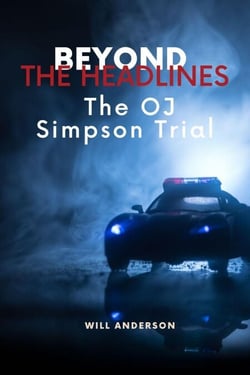 Beyond the Headlines: The O.J. Simpson Trial - Behind The Mask