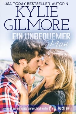 Ein unbequemer Plan (Happy End Buchclub, Buch 10) - Happy End Buchclub, #10